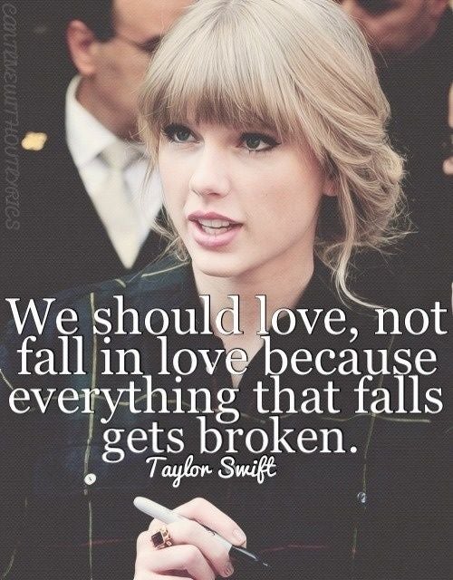 We-should-love-not-fall-in-love-because-everything-that-falls-gets-broken.jpg